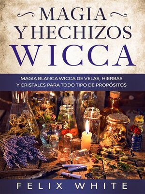 Magia y Hechizos Wicca - ebook